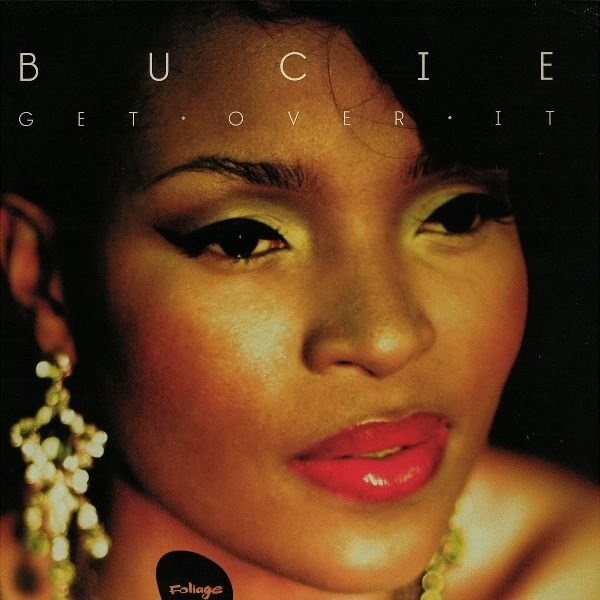 Bucie - Get Over It [RECORD STORE ROOM]